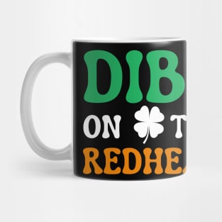 Dibs On The Redhead Mug